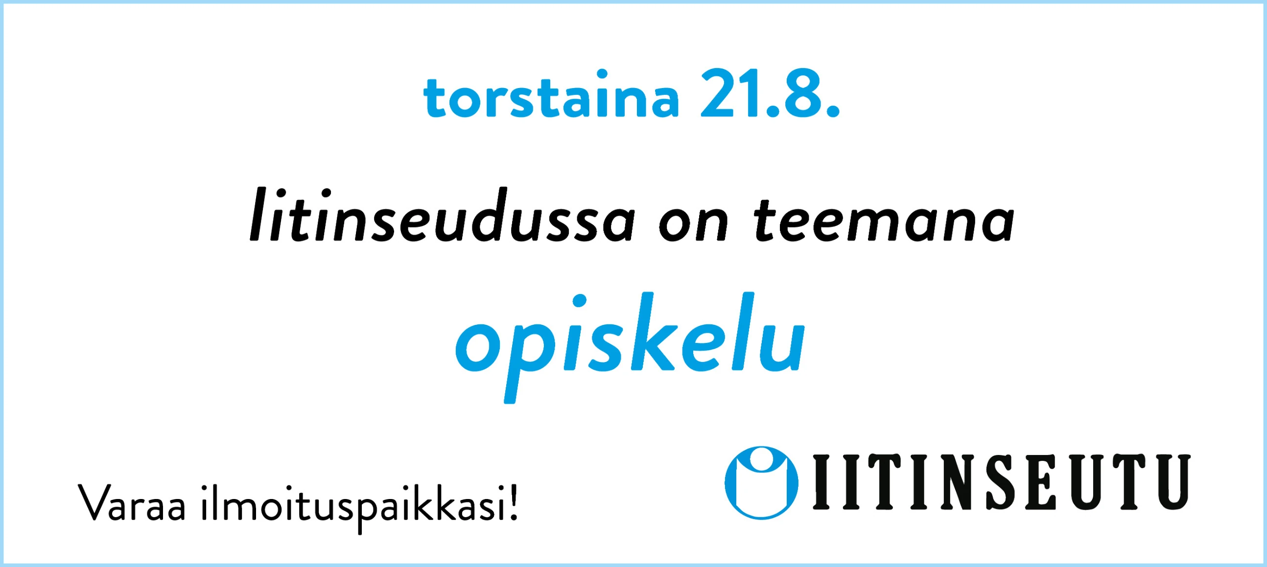 Opiskelu teema Iitinseutu